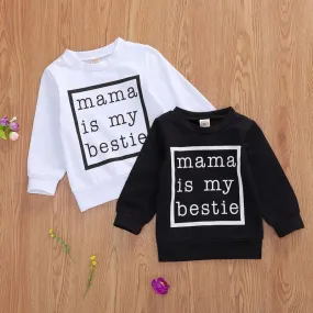Mama is My Bestie Pullover