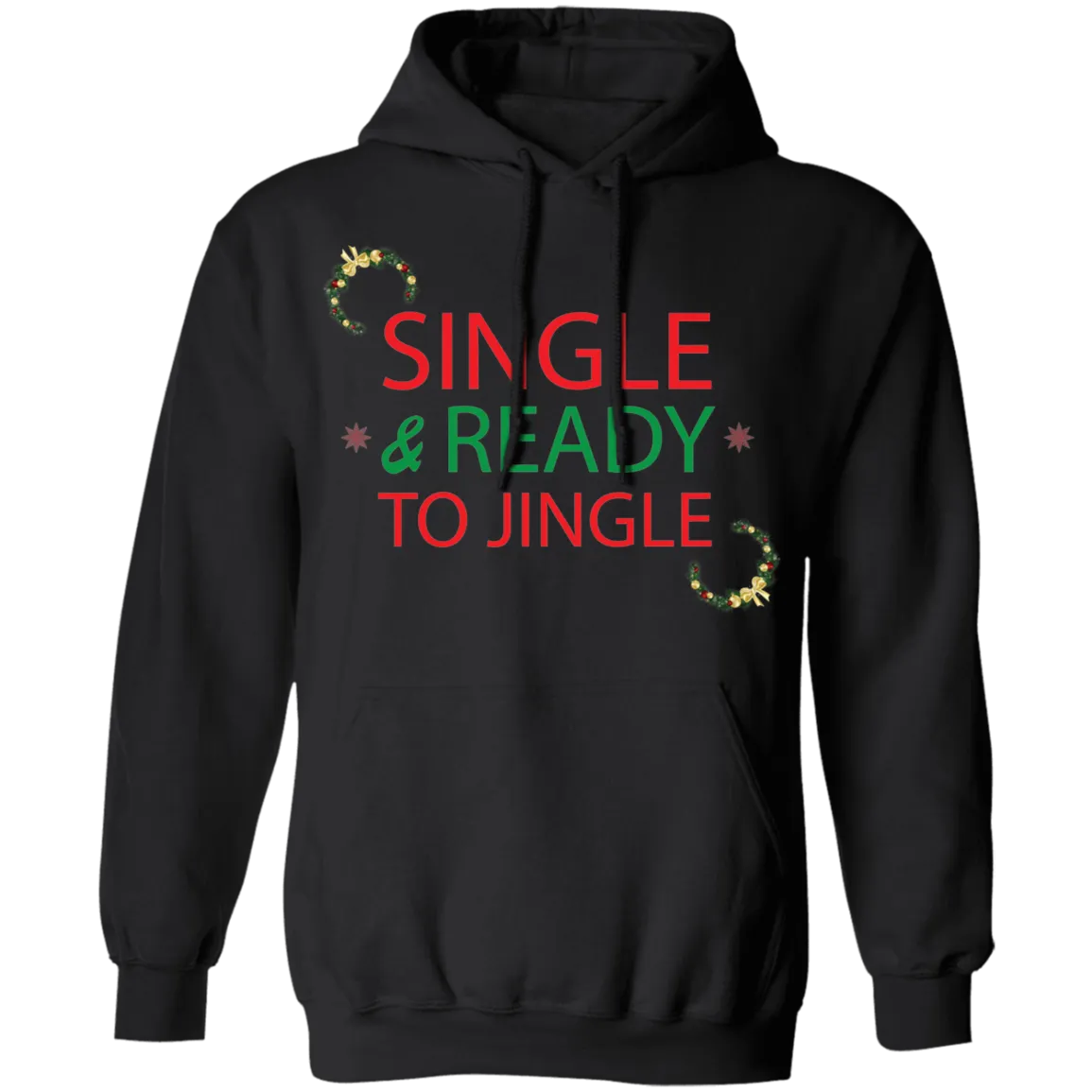Single & Ready To Jingle Pullover Hoodie